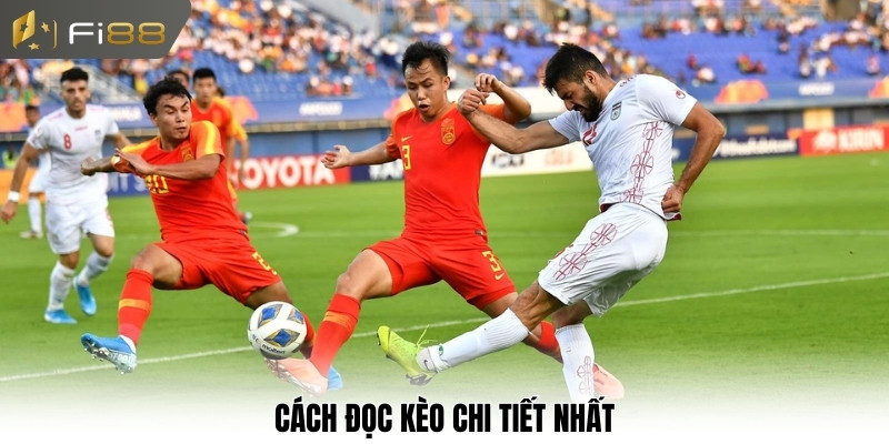 Cách đọc kèo chi tiết nhất