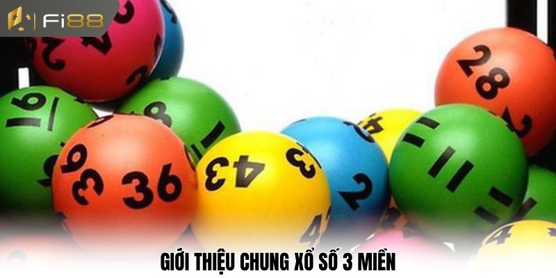 Giới thiệu chung xổ số 3 miền