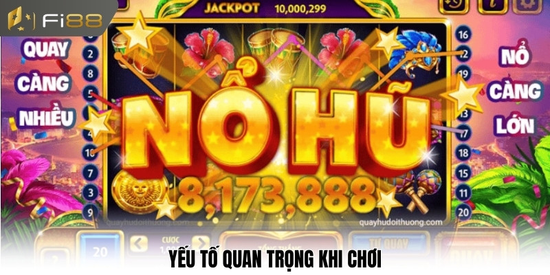 Yếu tố quan trọng khi chơi